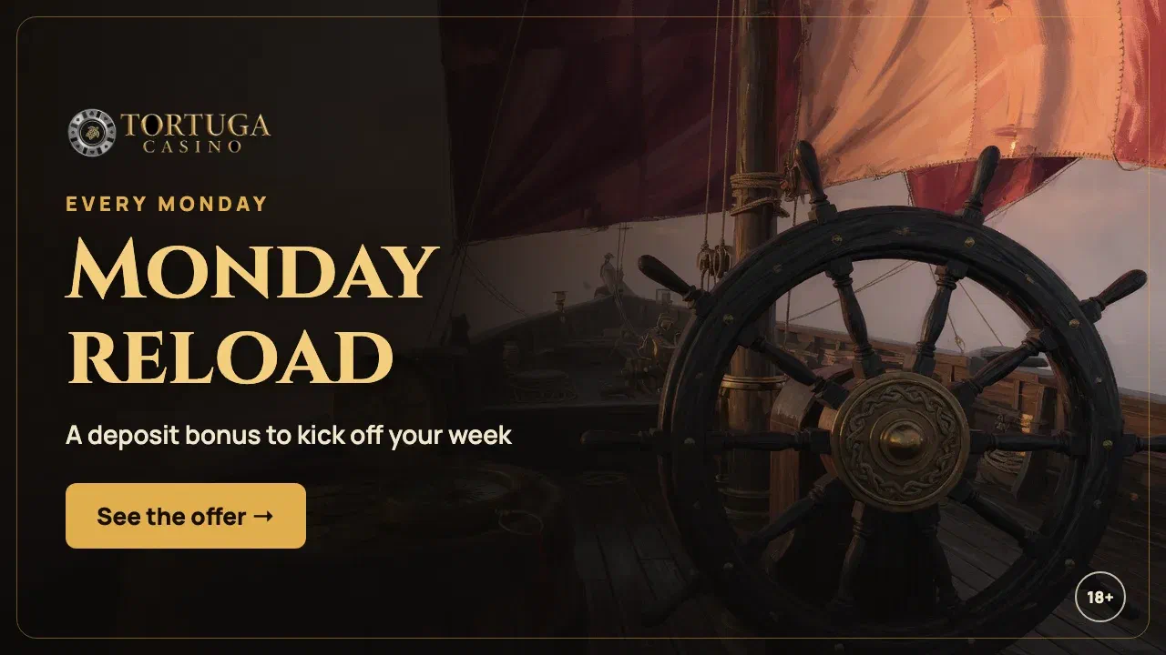Tortuga Casino Monday reload: a deposit bonus every week